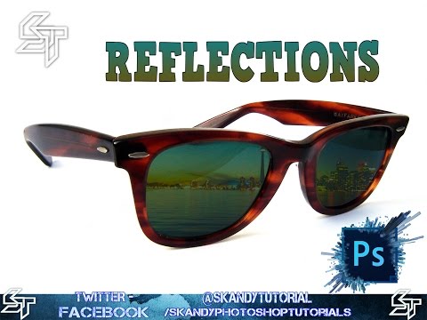 Add Custom Reflection to Sunglasses - Photoshop Tutorials -