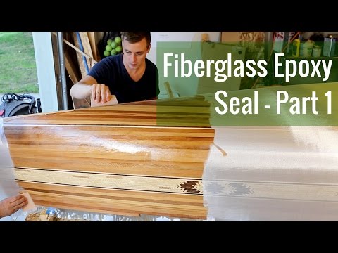 Applying a Fiberglass Epoxy Seal (Ep 10 - Cedar Strip Canoe Build)