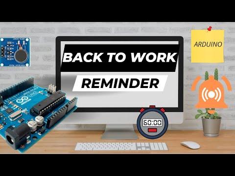 Arduino Back to Work Reminder