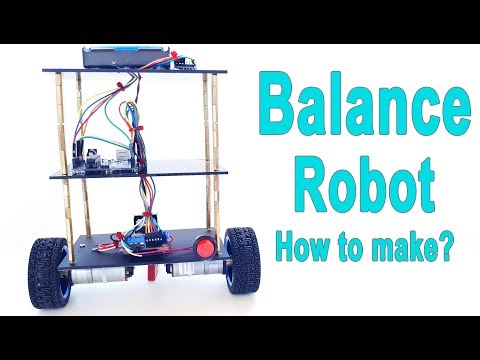 Arduino Balance - Balancing Robot | How to Make?