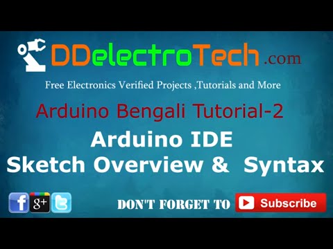 Arduino Bangla Tutorial-2 Arduino IDE Sketch Overview and Syntax