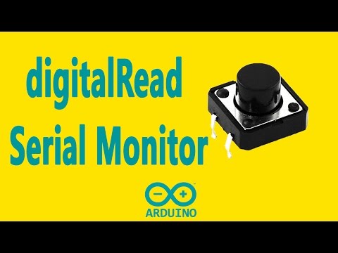 Arduino Basic Tutorial 05 - digitalRead Serial Monitor with Button