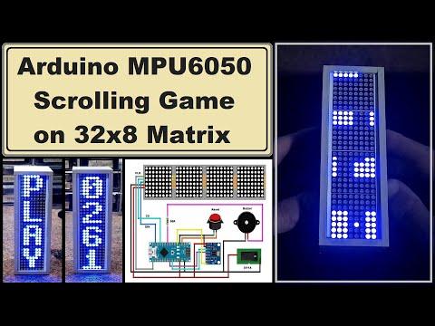 Arduino MPU6050 Interactive scrolling game on 32x8 Led Matrix