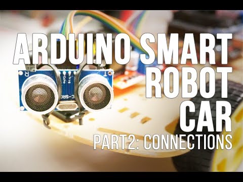 Arduino Smart Robot Car from Banggood: PART2 Electronic Connections