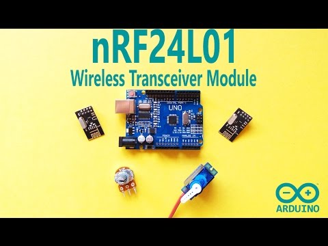 Arduino Tutorial 27 : NRF24L01 Wireless Transceiver Module