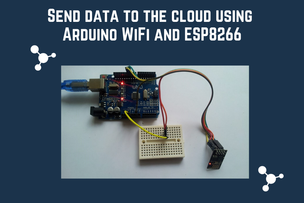 Arduino WiFi to the Cloud Using ESP8266.png