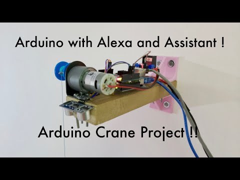 Arduino with Amazon Alexa and Google Assistant | Arduino Crane Project | Shreyas Jha