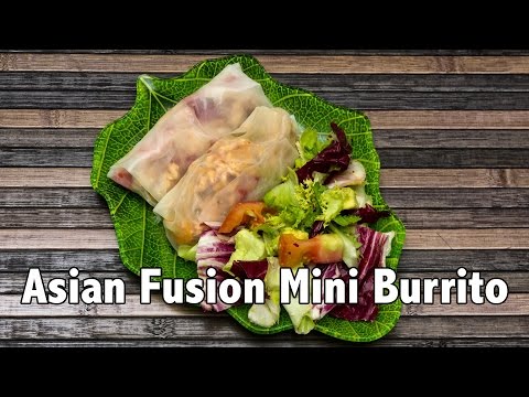 Asian Mexican Fusion Mini Burrito/Spring Roll - Quick Healthy Meal/Snack