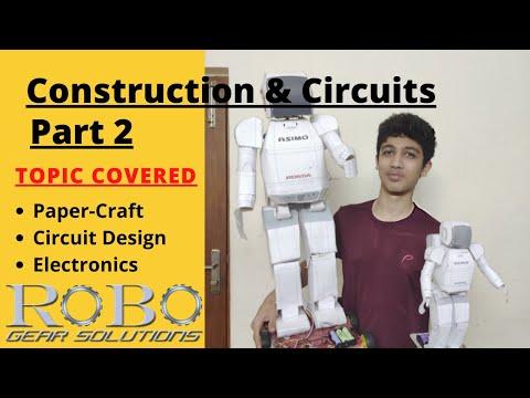 Asimo Robot || Part 2 (Construction,Circuit diagram &amp;amp; Software)