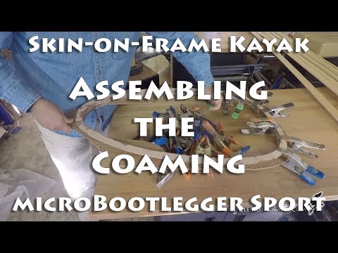 Assembling the Coaming - Skin on Frame Kayak - E3