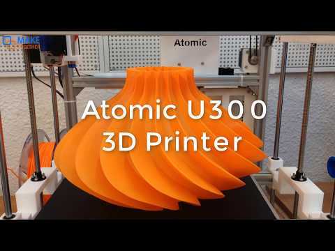 Atomic U300 - a 300mm Big Size Ultimaker Style 3D Printer