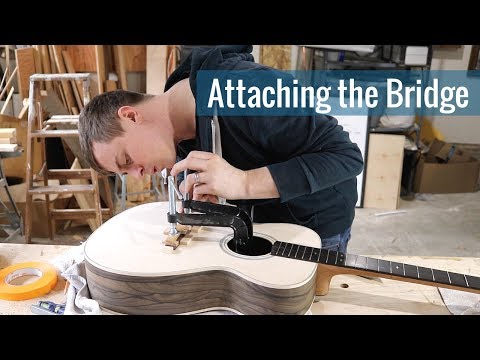 Attaching the Bridge (Ep 22 - Acoustic Guitar Build)