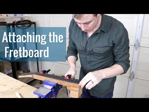 Attaching the Fretboard (Ep 11 - Acoustic Guitar Build)