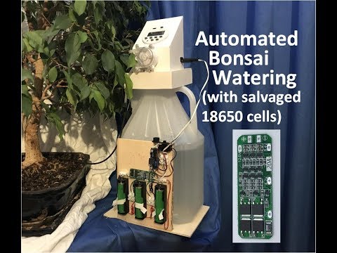 Automated Bonsai Watering with salvaged 18650 cells