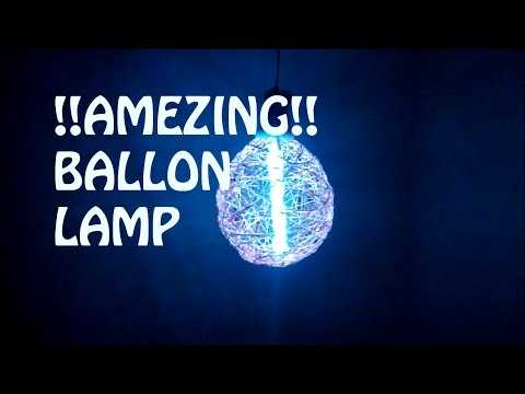 BALLON LAMP!!!AMEZING!!! (simple awsome ballon lamp)!!
