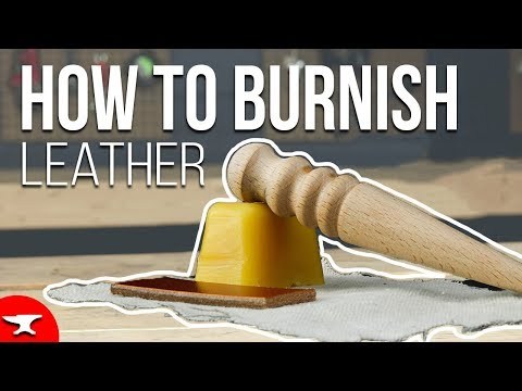 BURNISHING LEATHER (HOW TO) - finish edges of leather tutorial