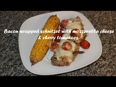 Bacon wrapped schnitzel with mozzarella cheese &amp;amp; cherry tomatoes recipe