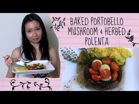 Baked Portobello Mushroom &amp;amp; Herbed Polenta Recipe - Vegan &amp;amp; Gluten Free