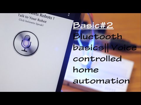 Basic#2 : Bluetooth basics || Voice controlled home automation