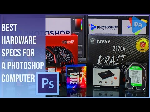 Best Hardware Specs for a Photoshop Computer 2017