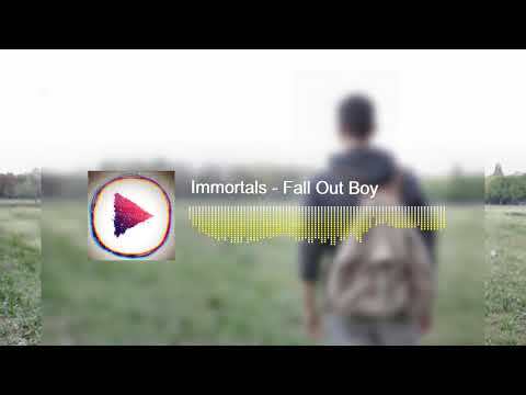 Best of Free Songs: Immortals_Fall Out Boy | Songs | MUSIC