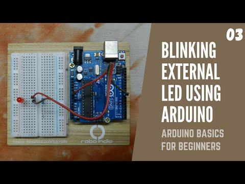 Blinking an LED Using the Arduino in 5 Minutes | Arduino Basics for Beginners | LED | Arduino