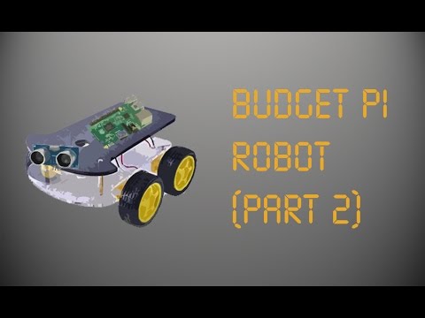 Budget Raspberry Pi Robot (Part 2)