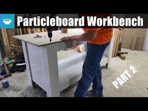 Building a $50 particle board workbench - Part 2