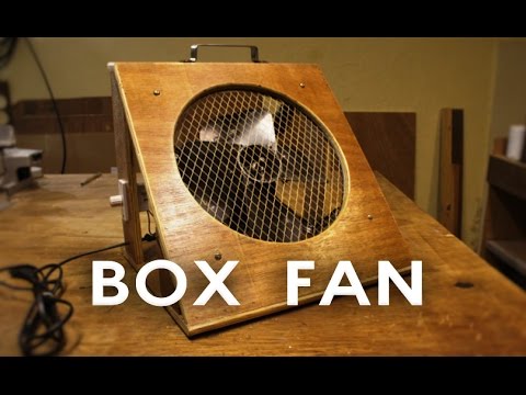 Building a Box Fan