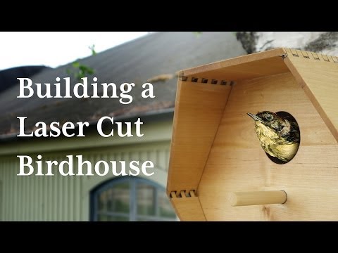 Building a Laser Cut Birdhouse