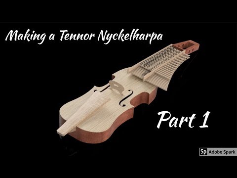 Building a Tenor NyckelHarpa Part 1