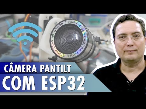 C&amp;acirc;mera PANTILT com ESP32