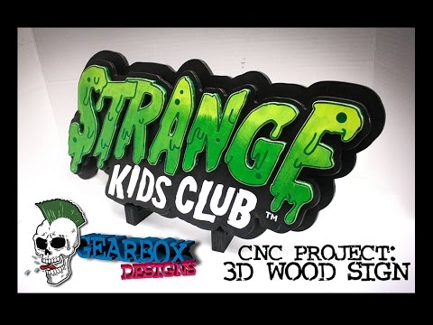 CNC Project - Building a Wooden Sign - Strange Kids Club