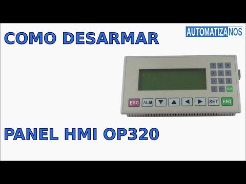 COMO DESARMAR PANEL HMI OP 320