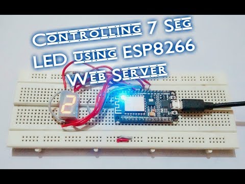 CONTROLLING 7 SEGMENT DISPLAY USING NodeMCU ESP8266 WEB SERVER