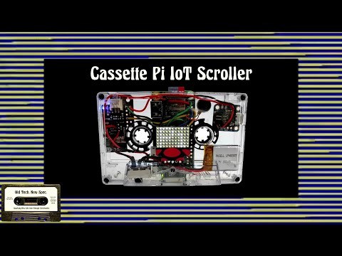 Cassette Pi IoT Scroller