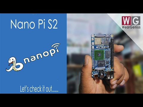 Checking out Nano Pi S2 | First Look