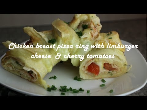 Chicken breast pizza ring with limburger cheese &amp;amp; cherry tomatoes recipe