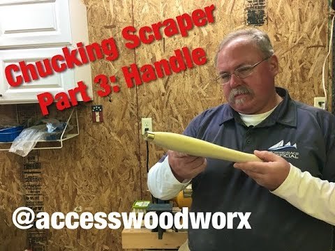 Chucking Scraper Part III: Handle