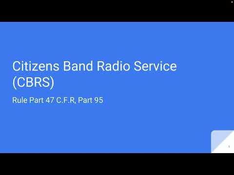 Citizens Band Radio Service (CBRS)