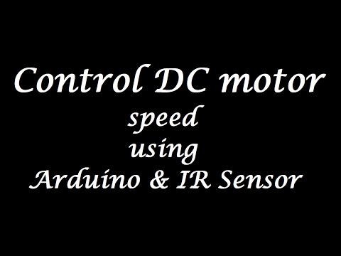 Control DC motor speed using IR sensor $ Arduino