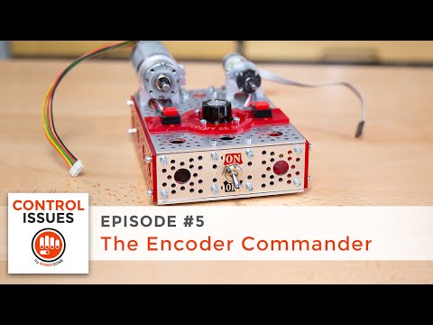 Control Issues - Ep 6: The Encoder Commander