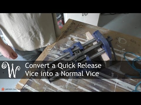 Convert a Quick Release Vice into a Normal Vice