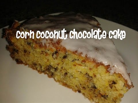 Corn coconut chocolate cake recipe