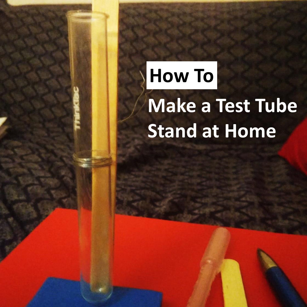 Cover - How To - Make a Test Tube Stand at Home - Edit.png