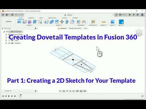 Creating Dovetail Templates with Fusion 360 - Part 1: Creating a 2D Sketch for Your Templates