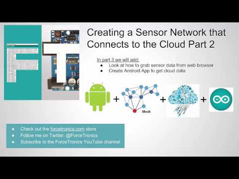 Creating a Sensor Network that Connects to the Cloud Part 2