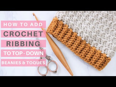 Crochet Ribbing Tutorial *Video Tutorial &amp;amp; Pattern Ideas*