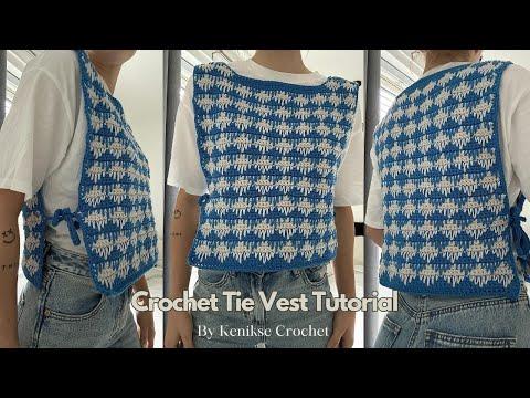 Crochet tie vest tutorial I Made to measure I Kenikse Crochet