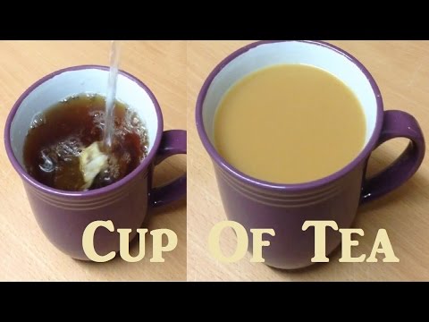 Cup of tea how to make tea